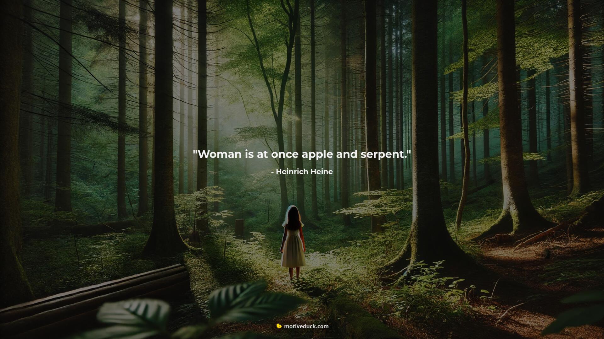 Woman is at once apple and serpent.